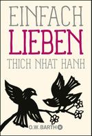 Thich Nhat Hanh: Einfach lieben ★★★★