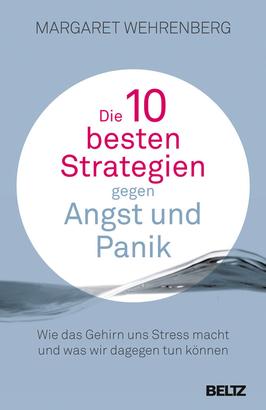 Die 10 besten Strategien gegen Angst und Panik