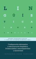 Susana Rodríguez Rosique: Configuración informativa y estructuración lingüística 