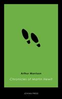 Arthur Morrison: Chronicles of Martin Hewitt 