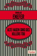 Douglas Enefer: Alte Hasen sind des Killers Tod ★★★★