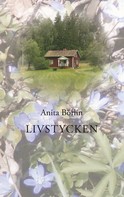 Anita Börlin: Livstycken 