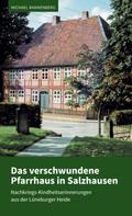 Michael Rannenberg: Das verschwundene Pfarrhaus in Salzhausen 