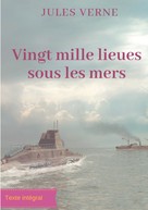 Jules Verne: Vingt mille lieues sous les mers 