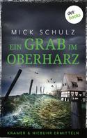 Mick Schulz: Ein Grab im Oberharz ★★★★