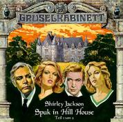 Gruselkabinett, Folge 8: Spuk in Hill House (Folge 1 von 2)