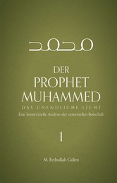 Der Prophet Muhammed - Teil 1 - Das Unendliche Licht 1