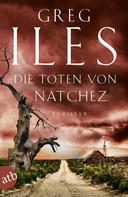 Greg Iles: Die Toten von Natchez ★★★★