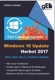 Windows 10 Update - Herbst 2017 - Alles über das 2. Creators Update