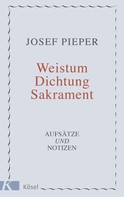 Josef Pieper: Weistum, Dichtung, Sakrament ★★★★