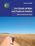 Thomas Schmidt: Von Calzada de Béjar nach Puebla de Sanabria ★★★★