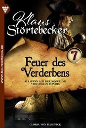 Feuer des Verderbens - Klaus Störtebeker 7 – Abenteuerroman