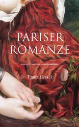 Pariser Romanze - Glücksgeschichte aus unheilvoller Zeit (Historischer Liebesroman)