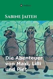 Die Abenteuer von Maxi, Lilli und Piet - Kinderbuch