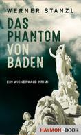 Werner Stanzl: Das Phantom von Baden ★★★