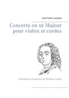 Jean-Pierre Guignon: Concerto en ut Majeur pour violon et cordes 