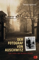 Reiner Engelmann: Der Fotograf von Auschwitz ★★★★