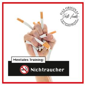 Die Hörapotheke – Mentales Training: Nichtraucher. Der bessere Weg, mit dem Rauchen aufzuhören