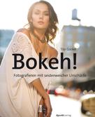 Tilo Gockel: Bokeh! ★★★★