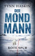 Fynn Haskin: Der Mondmann - Rote Spur ★★★★