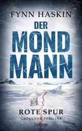 Der Mondmann - Rote Spur - Grönland-Thriller