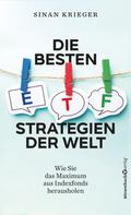 Sinan Krieger: Die besten ETF-Strategien der Welt 