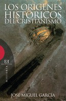 José Miguel García Pérez: Los orígenes históricos del cristianismo ★★★