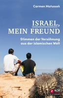 Carmen Matussek: Israel, mein Freund ★★★★★