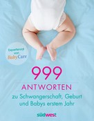 BabyCare: 999 Antworten zu Schwangerschaft, Geburt und Babys erstem Jahr ★★★★