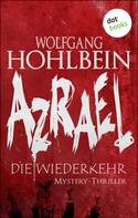 Wolfgang Hohlbein: Azrael - Band 2: Die Wiederkehr ★★★★