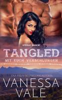 Vanessa Vale: Tangled – mit euch verschlungen ★★★★★