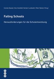 Failing Schools - Herausforderungen für die Schulentwicklung