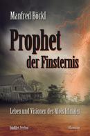Manfred Böckl: Prophet der Finsternis ★★★★★