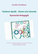 Gunilla Gustafsson: Tankens Språk - Konst och Lärande 