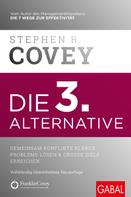 Stephen R. Covey: Die 3. Alternative ★★★★★
