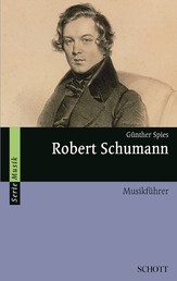 Robert Schumann - Musikführer