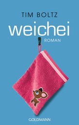 Weichei - Roman