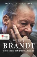 Hans-Joachim Noack: Willy Brandt ★★★★