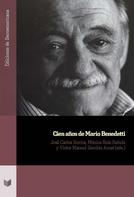 José Carlos Rovira: Cien años de Mario Benedetti 