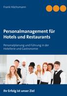 Frank Höchsmann: Personalmanagement für Hotels und Restaurants 