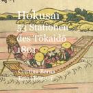 Cristina Berna: Hokusai 53 Stationen des Tokaido 1801 