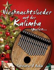 Weihnachtslieder auf der Kalimba spielen - Tabulatur & Audio