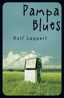 Rolf Lappert: Pampa Blues ★★★★
