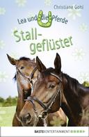 Christiane Gohl: Lea und die Pferde - Stallgeflüster ★★★★★