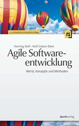 Agile Softwareentwicklung - Werte, Konzepte und Methoden