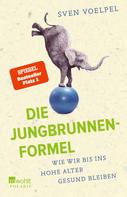Sven Voelpel: Die Jungbrunnen-Formel ★★★