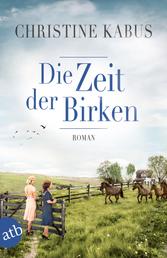 Die Zeit der Birken - Roman