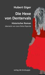 Die Hexe von Dentervals - Historischer Roman