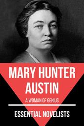 Essential Novelists - Mary Hunter Austin - A Woman of Genius