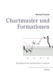 Chartmuster und Formationen - Handbuch der technischen Analyse